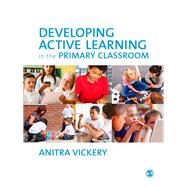 Developing Active Learning in the Primary Classroom