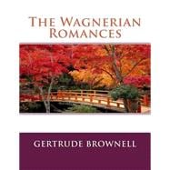 The Wagnerian Romances