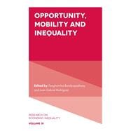Opportunity, Mobility and Inequality
