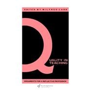 Quality In Teaching: Arguments For A Reflective Profession