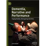 Dementia, Narrative and Performance