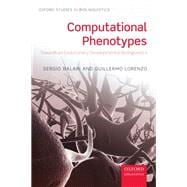Computational Phenotypes Towards an Evolutionary Developmental Biolinguistics