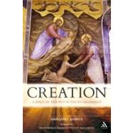 Creation A Biblical Vision for the Environment