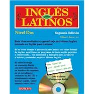 Ingles Para Latinos, Nivel Dos Level 2