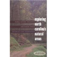 Exploring North Carolina's Natural Areas: Parks, Nature Preserves, and Hiking Trails