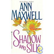 Shadow and Silk