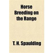 Horse Breeding on the Range