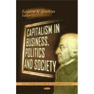 Capitalism in Business, Politics and Society