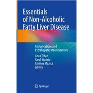 Essentials of Non-Alcoholic Fatty Liver Disease