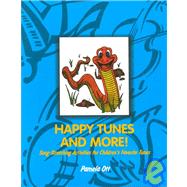 Happy Tunes and More! : Song-Stretching Activities for Children's Favorite Tunes