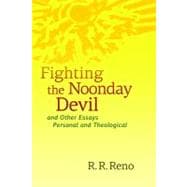 Fighting the Noonday Devil
