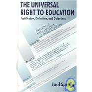 The Universal Right to Education: Justification, Definition, and Guidelines