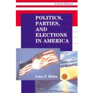 Politics, Parties, and Elections in America