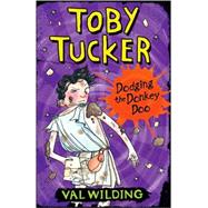 Toby Tucker: Dodging the Donkey Poo