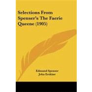 Selections from Spenser's the Faerie Queene