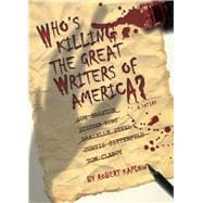 Who's Killing the Great Writers of America? A Satire