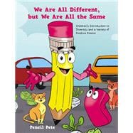 We Are All Different, but We Are All the Same