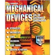 Mechanical Devices for the Electronics Experimenter