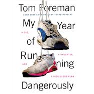 My Year of Running Dangerously