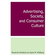Advertising, Society, and Consumer Culture