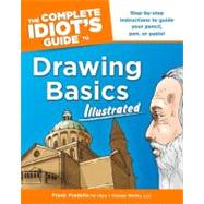 The Complete Idiot's Guide to Drawing Basics Illustrated