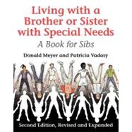 Living with a Brother or Sister with Special Needs : A Book for Sibs