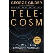 Telecosm The World After Bandwidth Abundance