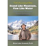 Stand Like Mountain, Flow Like Water: Reflections on Stress and Human Spirituality