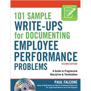 101 Sample Write-Ups for Documenting Employee Performance Problems