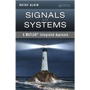 Signals and Systems: A MATLAB« Integrated Approach