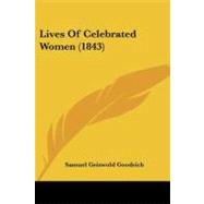 Lives of Celebrated Women