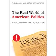 The Real World of American Politics A Documentary Introduction