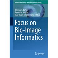 Focus on Bio-image Informatics