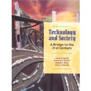 Technology and Society: A Bridge to the 21st Century
