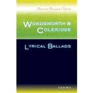Oxford Student Texts Wordsworth and Coleridge: Lyrical Ballads