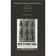 Reader's Guide to the Short Story for Fiction 100 A Anthology of Short Fiction