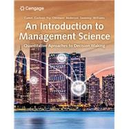 An Introduction to Management Science: Quantitative Approaches to Decision Making