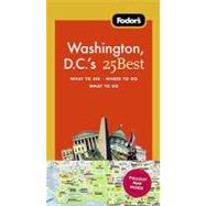 Fodor's Washington, D. C. 's 25 Best, 8th Edition