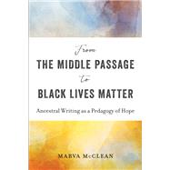 From the Middle Passage to Black Lives Matter