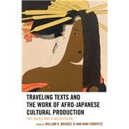 Traveling Texts and the Work of Afro-Japanese Cultural Production Two Haiku and a Microphone