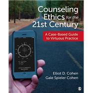 Counseling Ethics for the 21st Century