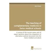 The Teaching of Complementary Medicine in Swiss Medical Schools