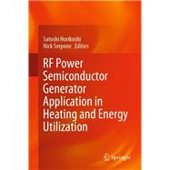 Rf Power Semiconductor Generator Application in Heating and Energy Utilization