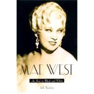 Mae West An Icon in Black and White
