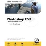 Adobe Photoshop Cs3 for Photographers: Video Training Book
