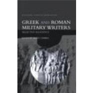 Greek and Roman Military Writers: Selected Readings