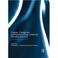 Progress, Change and Development in Early Childhood Education and Care