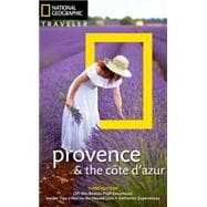 National Geographic Traveler: Provence and the Cote d'Azur, 3rd Edition