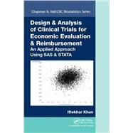 Design & Analysis of Clinical Trials for Economic Evaluation & Reimbursement: An Applied Approach Using SAS & STATA