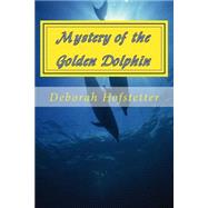 The Mystery of the Golden Dolphin